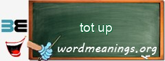 WordMeaning blackboard for tot up